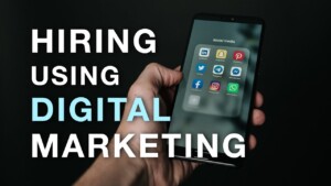 hiring using digital marketing